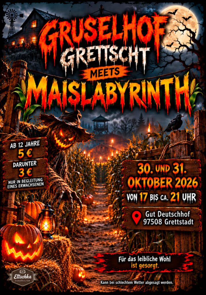 Gruselhof Grettscht meets Maislabyrinth 2026 Bio-Maislabyrinth Grettstadt, Maislabyrinth Grettstadt